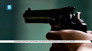 Pegawai Kastam tertembak diri sendiri ketika mahu cuba pistol rakan