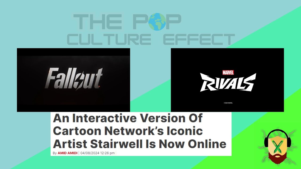 Fallout Series, Marvels Rivals, Cartoon Network Artist Stairwell... PCE News