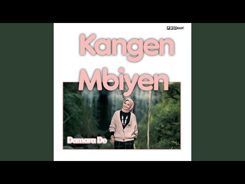 Kangen Mbiyen - Damara De