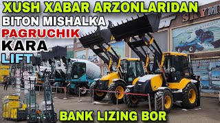 10 DEKABR XUSH XABAR ARZON NARXLARDA BITON MISHALKA KARMIKIS PAGRUCHIK LIFT KARALAR TRAKTOR