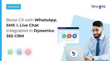 Webinar: Boost CX with WhatsApp, SMS & Live Chat Integration in Dynamics 365 CRM