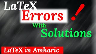 LaTeX Errors with Solutions @HafteTkue