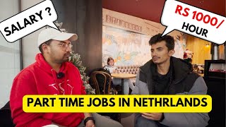 PART TIME JOBS IN NETHERLANDS FOR INTERNATIONAL STUDENTS