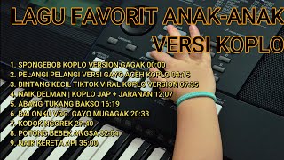 Lagu Anak-Anak Terfavorit Versi Koplo Vol. 1 Suara Jernih Full Bass