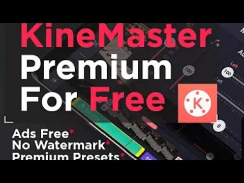 Kinemaster VIP access free