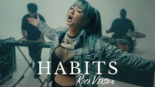 Habits (Stay High) by @tovelomusic  | Rock Version by @RainPariss