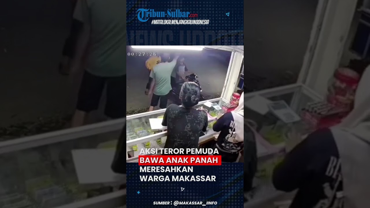 AKSI TEROR PEMUDA BAWA ANAK PANAH MERESAHKAN WARGA MAKASSAR
