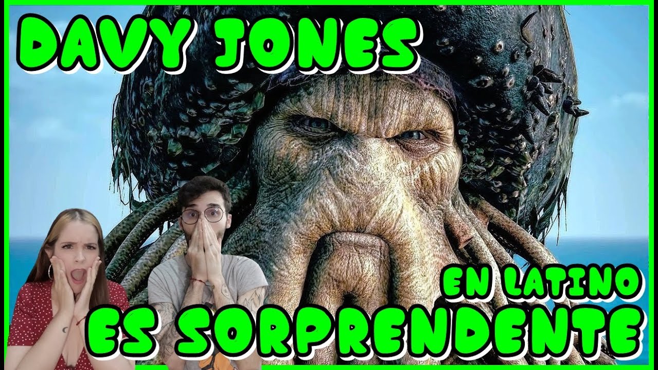 ESPAÑOLES REACCIONAN A DOBLAJE LATINO VS ESPAÑOL DE DAVY JONES/PIRATAS DEL CARIBE 
