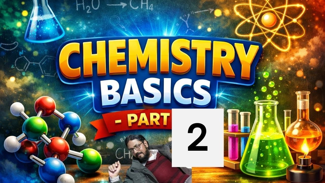 Chemistry Basics Part 2 | Atoms, Molecules & Matter Explained | Class 9 Chemistry