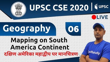 5:00 PM - UPSC CSE 2020 | Geography by Saurabh Sir | Mapping on South America Continent