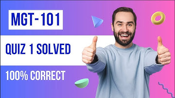 mgt101 quiz 1 2023 || 100% Correct Answers by VU Solutions