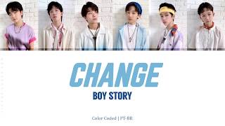 BOY STORY 'CHANGE' - Tradução [Color Coded/PT-BR|CHI|ROM]
