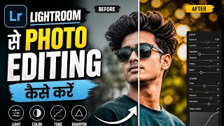 Lightroom Se Photo Editing Kaise Kare 📸 | Full Tutorial Step By Step (Hindi 2026)