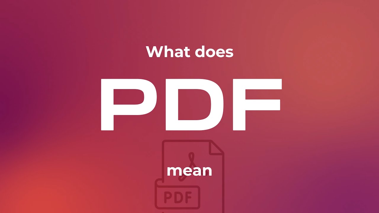 What Does PDF Mean YouTube