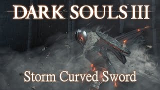 Storm Curved Sword Moveset (Dark Souls 3) Boss Weapon