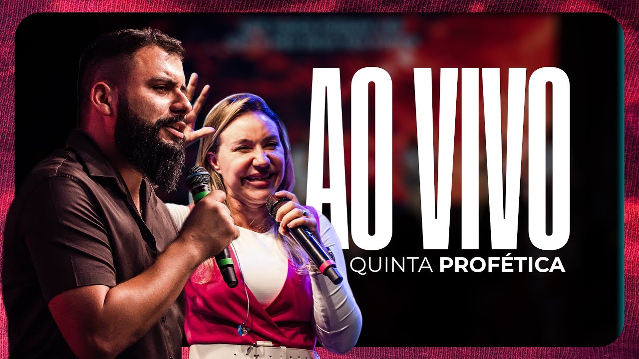 QUINTA PROFÉTICA - AO VIVO