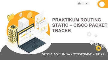 PRAKTIKUM ROUTING STATIC - JARINGAN DAN KOMPUTER