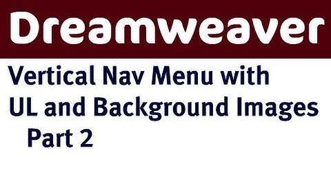 Vertical Navigation Menu in Dreamweaver Part 2