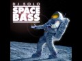 Dj solo  space bass