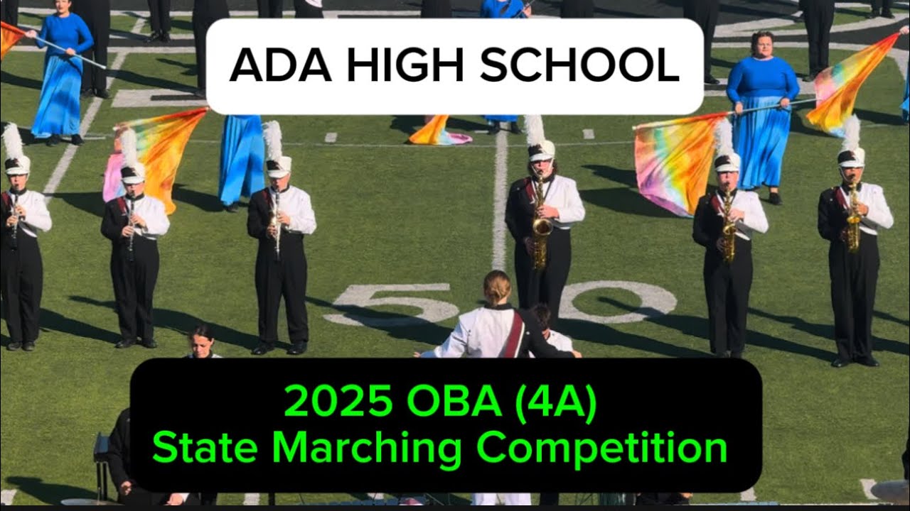 Ada High School 2025 OBA (4A) State Marching Competition YouTube