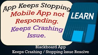How To Fix Blackboard App Keeps Stopping | Keeps Crashing Problem | Problem Resolved