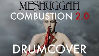 &quot;Combustion 2.0&quot; Meshuggah rearranged Drumcover (hear the REAL PULSE)