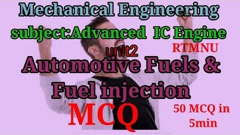 Internal Combustion (IC ) Engine MCQ//Automotive Fuels & fuels injection