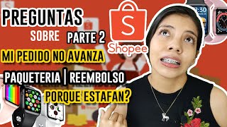 Todo sobre SHOPEE parte 2 | Reembolsos | Paqueterias | Estafas screenshot 4