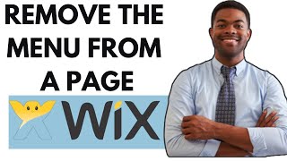 HOW TO REMOVE THE MENU FROM A PAGE ON WIX WEBSITE