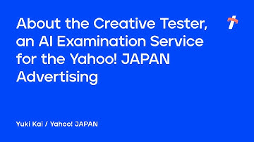 About the Creative Tester, an AI Examination Service for the Yahoo! JAPAN Advertising -English ver.-