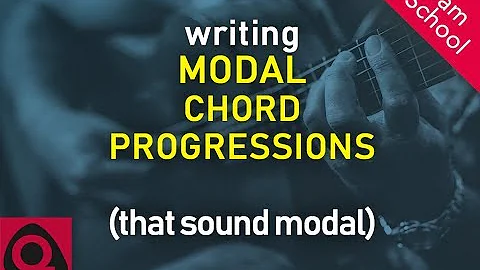 Understanding Modal Harmony To Create Amazing Chord Progressions