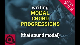 How to write a MODAL chord PROGRESSION (that sounds modal)