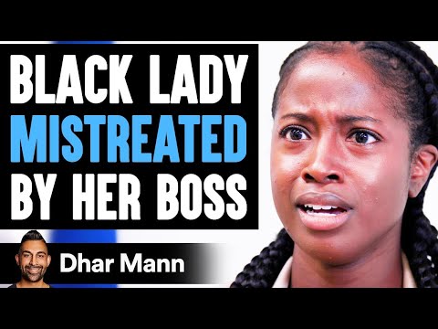 Black Lady MISTREATED By Her Boss, What Happens Is Shocking | Dhar Mann