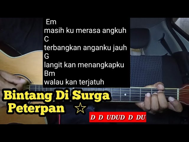 Kunci Gitar Bintang Di Surga -Peterpan  ( Tutorial Untuk Pemula ) By DE Kunta class=