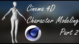 CINEMA 4D | 3D CHARACTER MODELING |  FEMALE | part 2