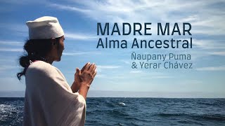 Música Espiritual - Gratitud a la Madre Mar - MAMAQOCHA- Ñaupany Puma &amp; Yerar Chávez