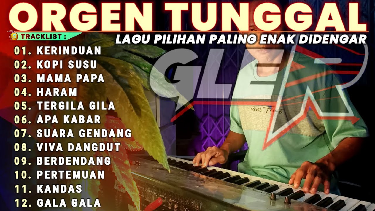 DANGDUT ORGEN TUNGGAL LAGU DUET - PERTEMUAN - GALA GALA - FULL ALBUM ELECTONE