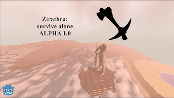 Zirathra: survive alone alpha 1.0 official trailer