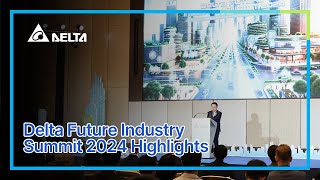 Delta Future Industry Summit 2024 Highlights