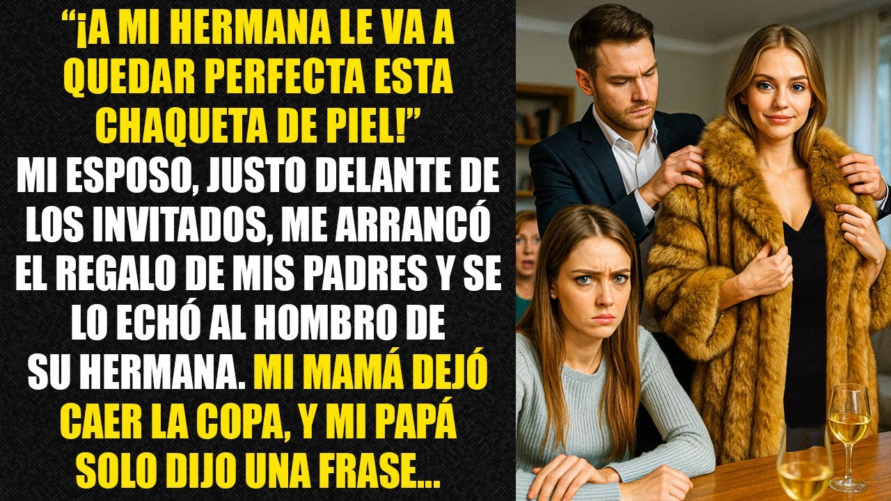 “¡A mi hermana le va a quedar perfecta esta chaqueta de piel!” Mi esposo, justo delante...