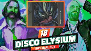 The Pale | Disco Elysium: The Final Cut | Part 18 (Blind Playthrough)