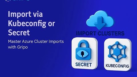 Gripo’s Dual Power Approach To Cluster : Fast Cluster Import via Secret & Config