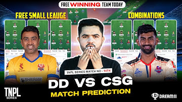 DD vs CSG  Dream11 Prediction | Dindigul Dragons vs Chepauk Super Gillies TNPL 2025 14th Match