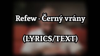 Refew - Černý vrány (LYRICS/TEXT)