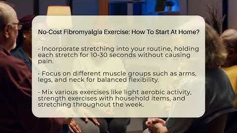No-Cost Fibromyalgia Exercise: How To Start At Home? - Fibromyalgia Wellness Channel