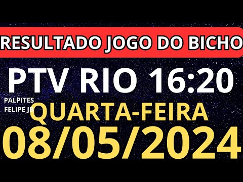 resultado jogo do bicho ptv rio 16:20 ao vivo hoje  08/05/2024 