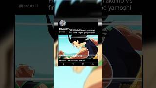 FATHER of all Saiyan akumo Vs the first super Saiyan god yamoshi