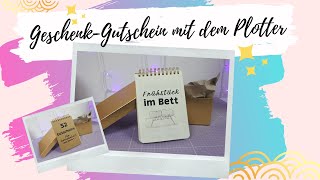 GESCHENK GUTSCHEIN MIT PLOTTER // EIN GESCHNK ZU JEDEM ANLASS