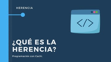 22.Programación con Cachi || Curso de POO en Java || ¿Qué es la Herencia?