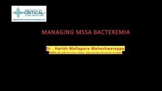 MANAGING (MSSA) METHICILLIN SENSITIVE STAPHYLOCOCCUS AUREUS INFECTION IN ICU